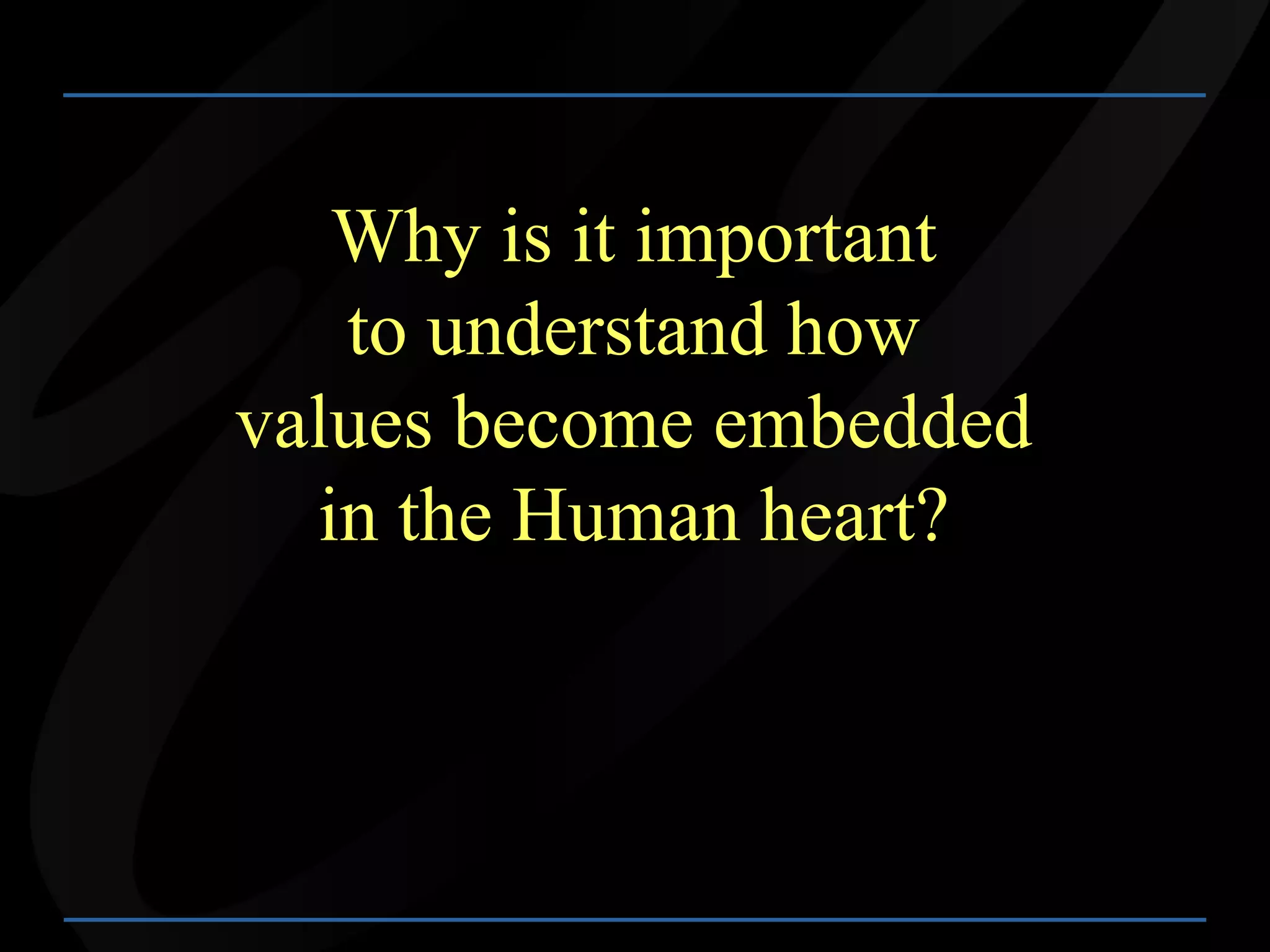 How to Instill Higher Values