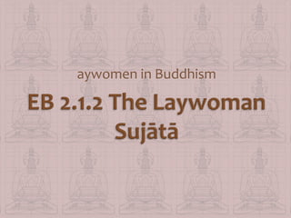 aywomen in Buddhism

 