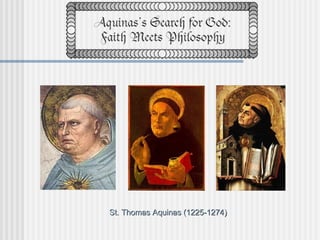 St. Thomas Aquinas (1225-1274) 