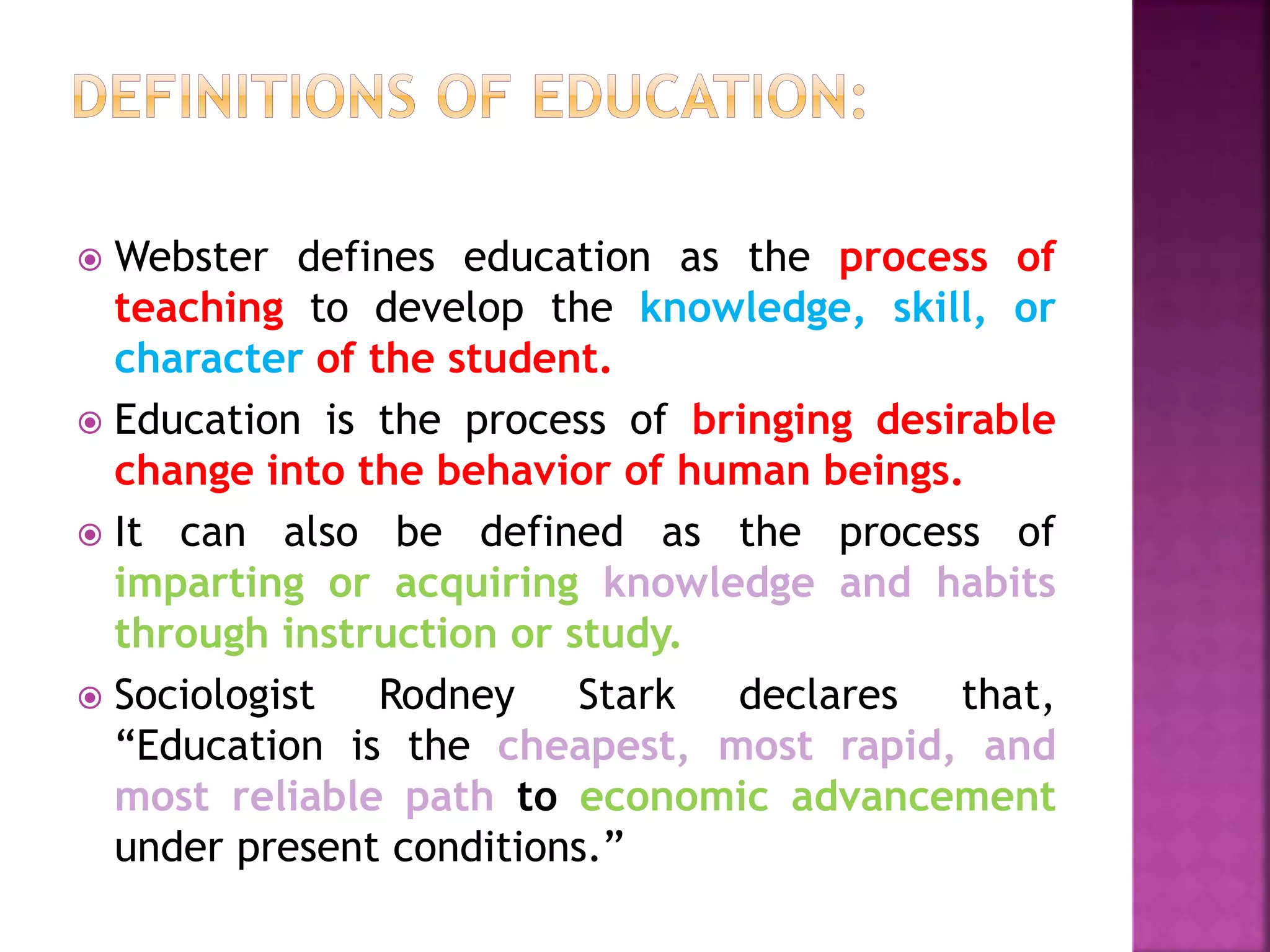 Education Meaning , Definition, types of education and characteristics