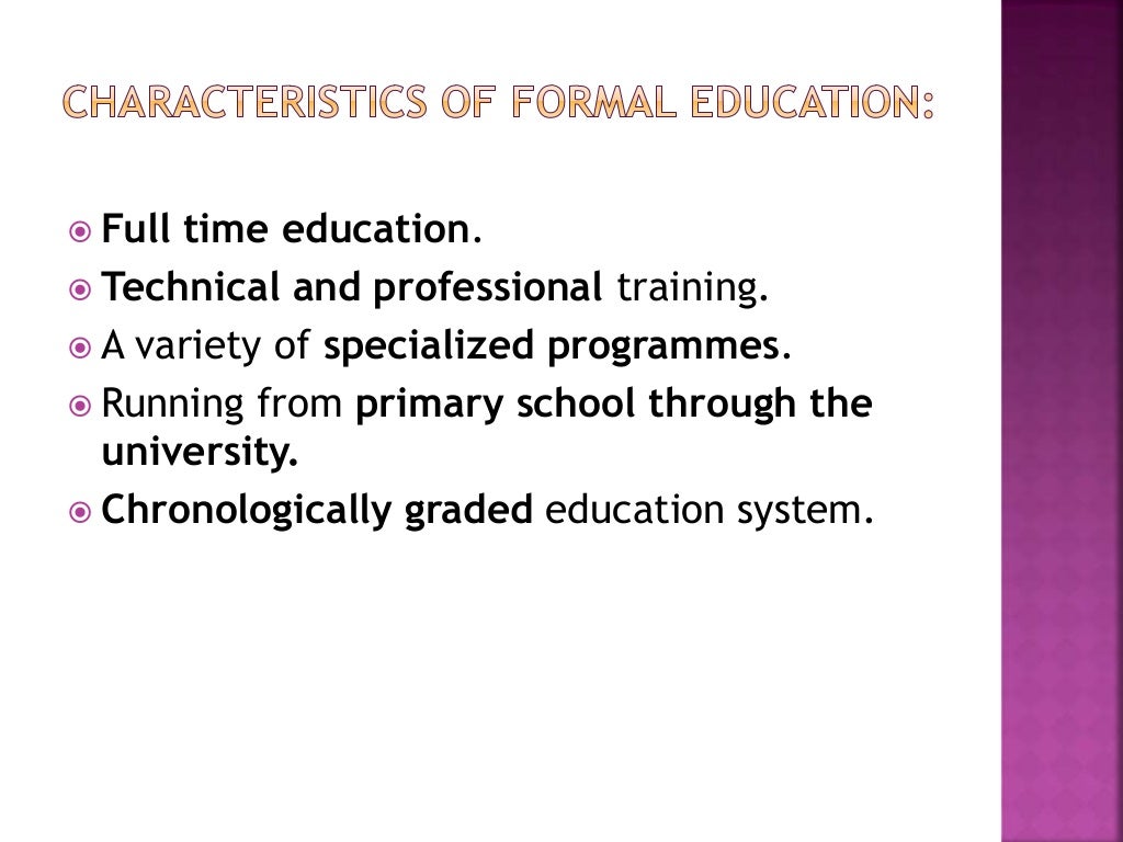 Education Meaning , Definition, types of education and characteristi…