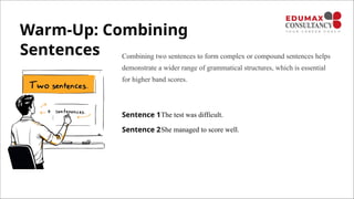 Sentence Demonstrate Mastering Sentence Structure and Present Tenses for IELTS Success | PPTX