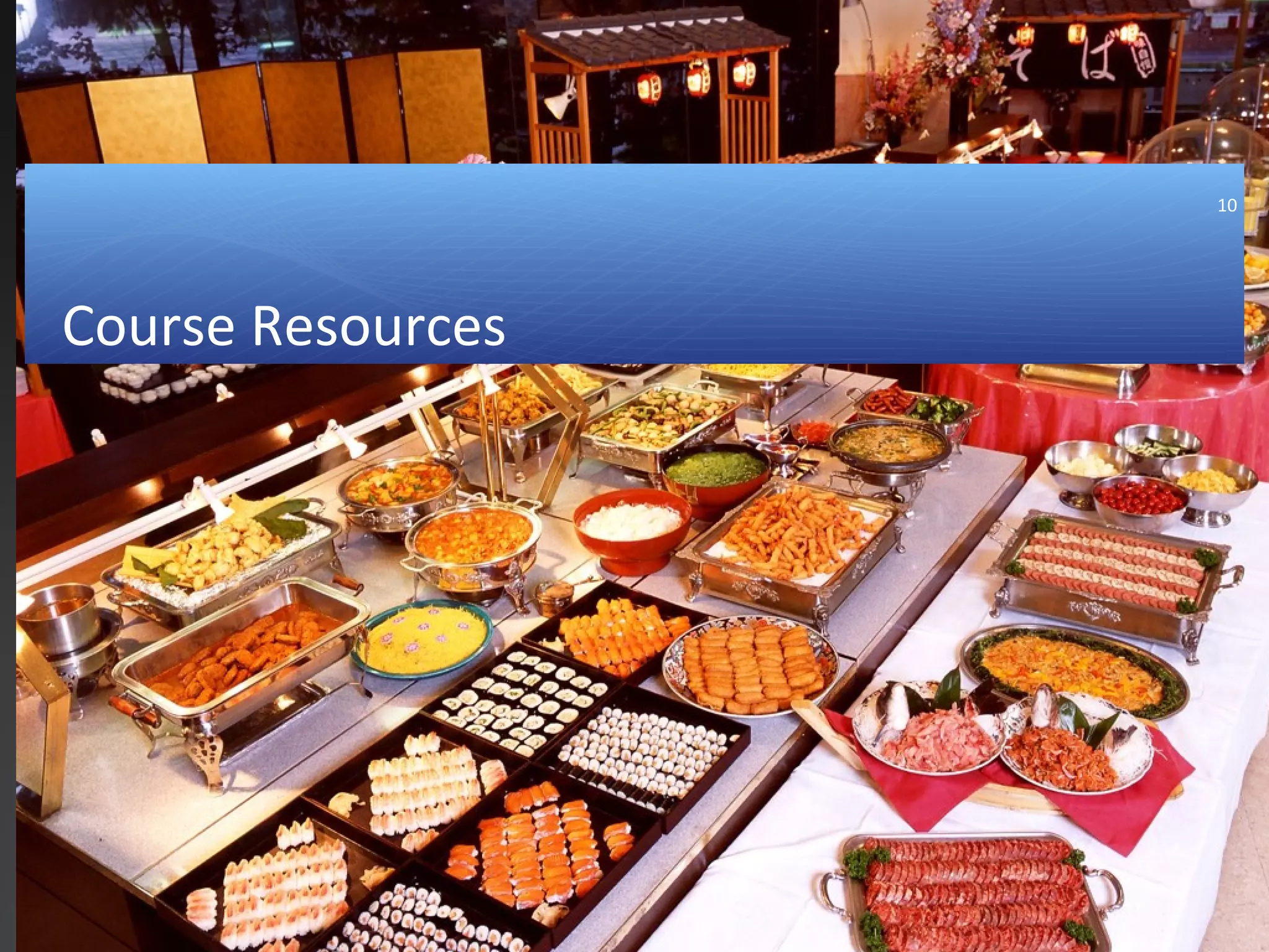 10




Course Resources
 