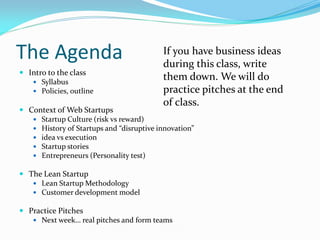 The Agenda                                If you have business ideas
                                          during this...