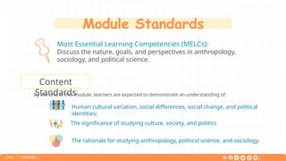Class 1 - Module 1 UNDERSTANDING CULTURE, SOCIETY AND POLITICS THROUGH ...
