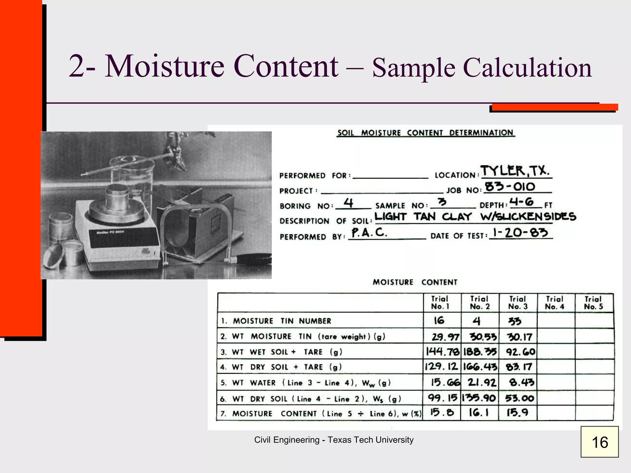 Civil Engineering - Texas Tech University
2- Moisture Content – Sample Calculation
16
 