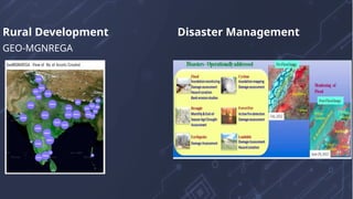 Rural Development
GEO-MGNREGA
Disaster Management
 