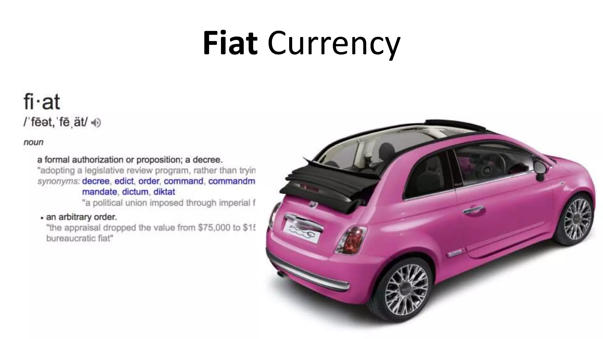 Fiat Currency
16
 