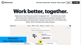 Basecamp
https://basecamp.com
 