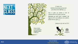 A2.2
Centro de Idiomas:
Lengua, Mundo y Cultura
 