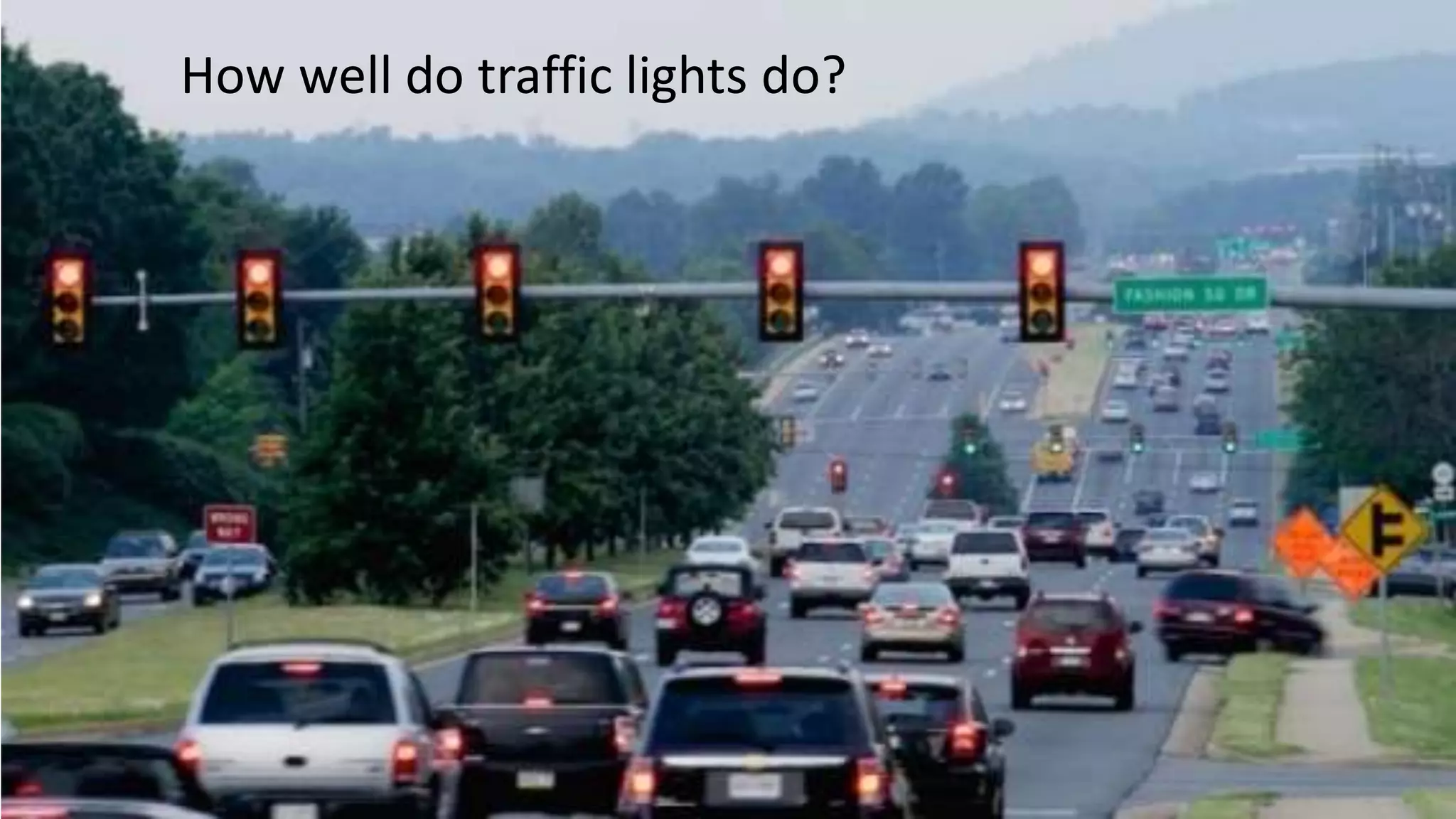 How well do traffic lights do?

41

 