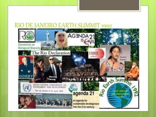 RIO DE JANEIRO EARTH SUMMIT 1992
 