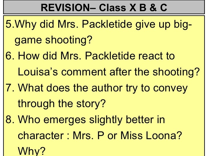 a character sketch of mrs packletide of mrs packletides tiger Mrs packletide’s tiger about the author hector hugh munro the story begins with a satirical tone with the revelation of mrs packletide’s vain character. a character sketch of mrs packletide of mrs packletides tiger Mrs packletide’s tiger about the author hector hugh munro the story begins with a satirical tone with the revelation of mrs packletide’s vain character.