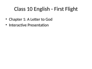 Class10_English_FirstFlight_Chapter1.pptx
