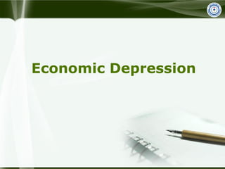 Economic Depression
 