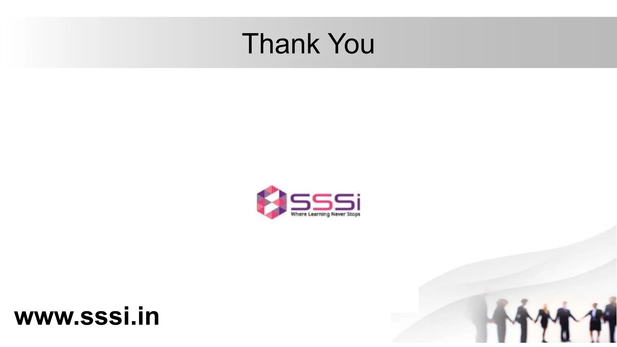 Thank You
www.sssi.in
 