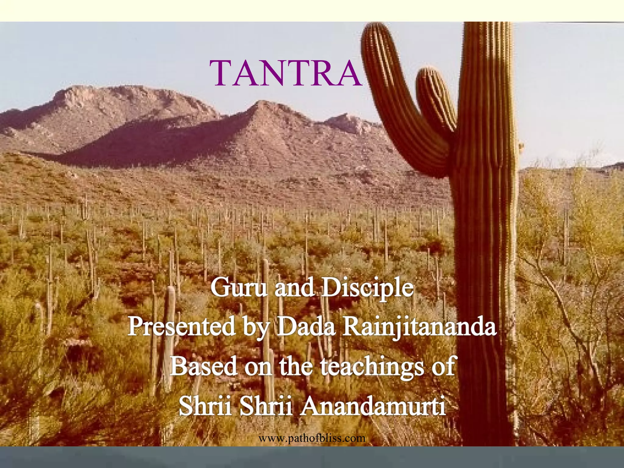 TANTRA

www.pathofbliss.com

 