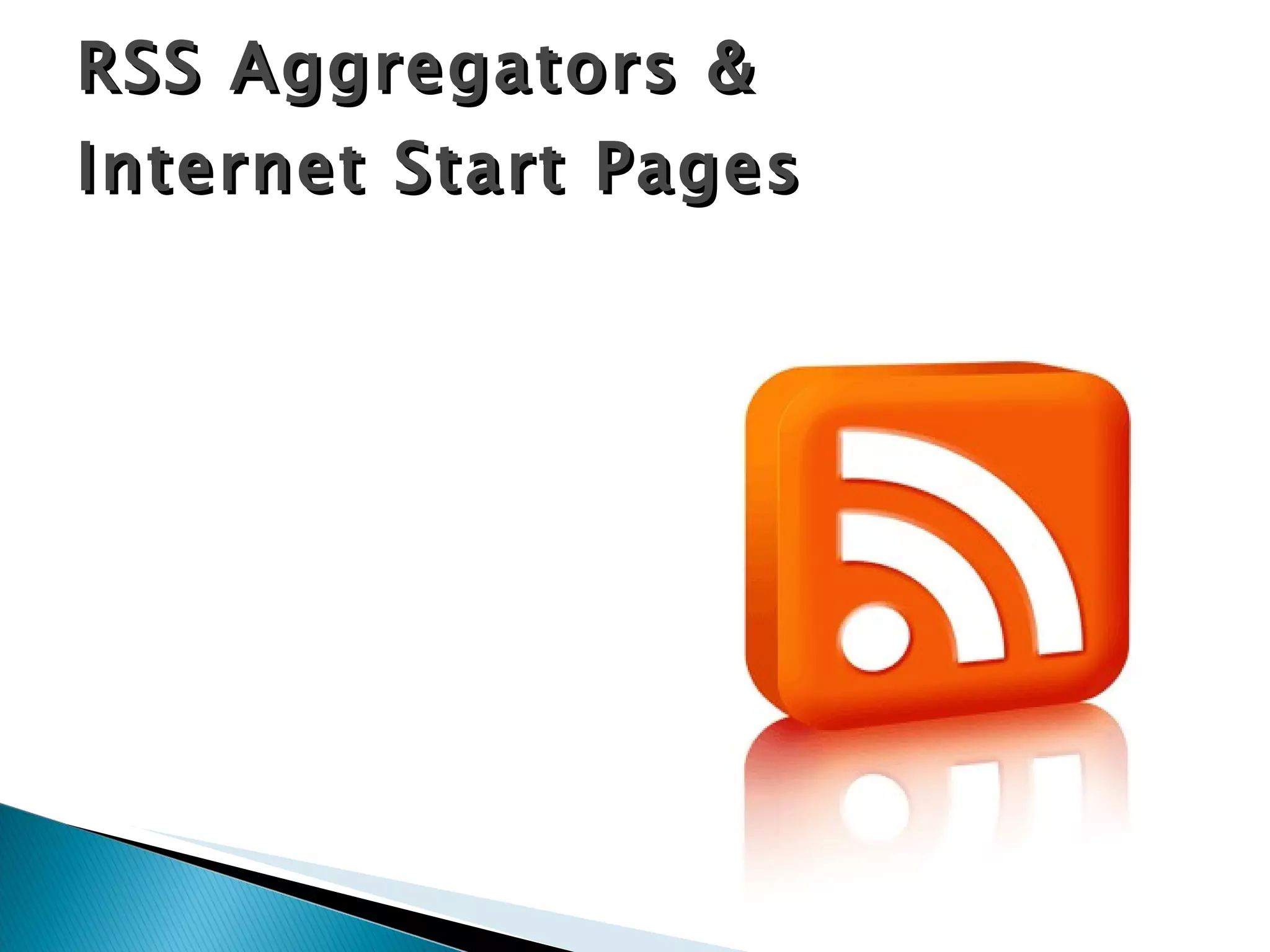 RSS Aggregators & Internet Start Pages 
