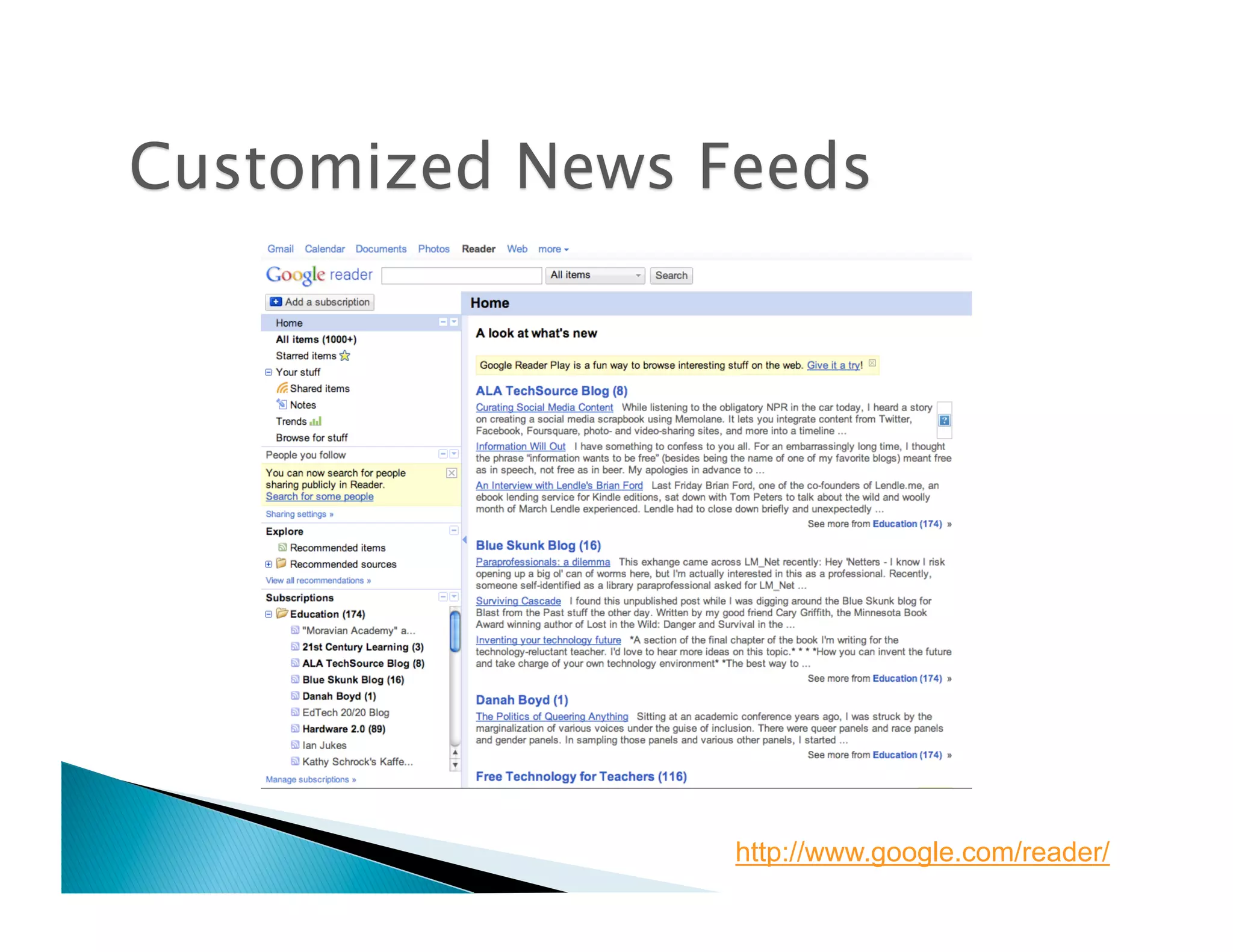 http://www.google.com/reader/
 