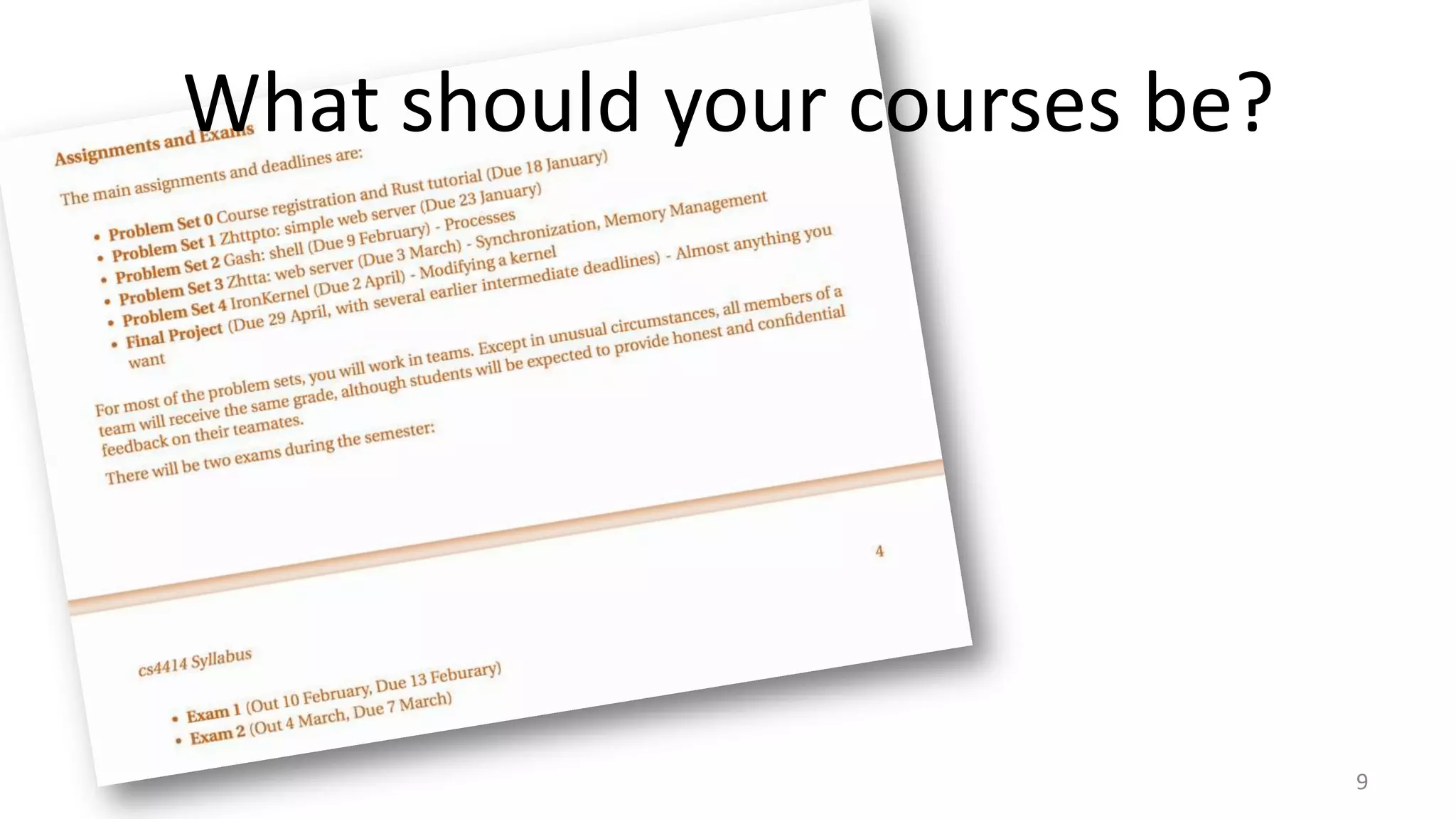 What should your courses be?

9

 