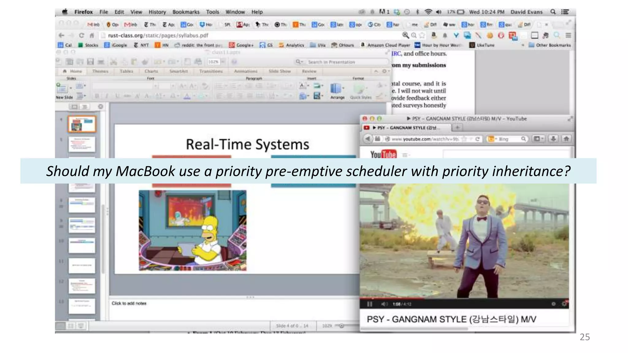 Should my MacBook use a priority pre-emptive scheduler with priority inheritance?

25

 