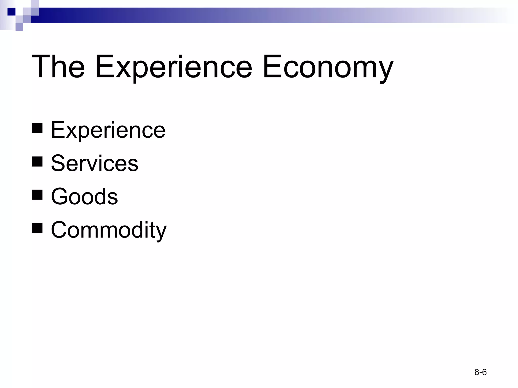 The Experience Economy Experience Services Goods Commodity 