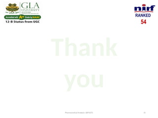 Pharmaceutical Analysis I (BP102T) 25
Thank
you
RANKED
54
 