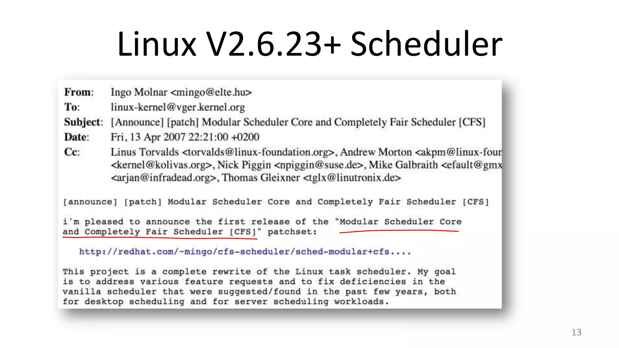 Linux V2.6.23+ Scheduler

13

 