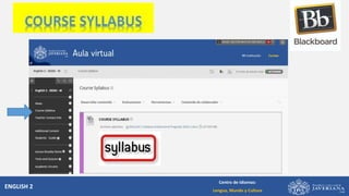 ENGLISH 2
Centro de Idiomas:
Lengua, Mundo y Cultura