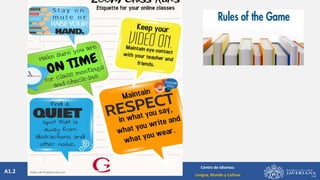 A1.2
Centro de Idiomas:
Lengua, Mundo y Cultura