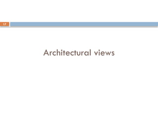 17
Architectural views
 