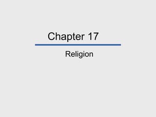 Chapter 17 Religion 