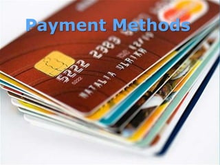 Payment Methods
 