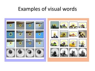 Examples of visual words
 