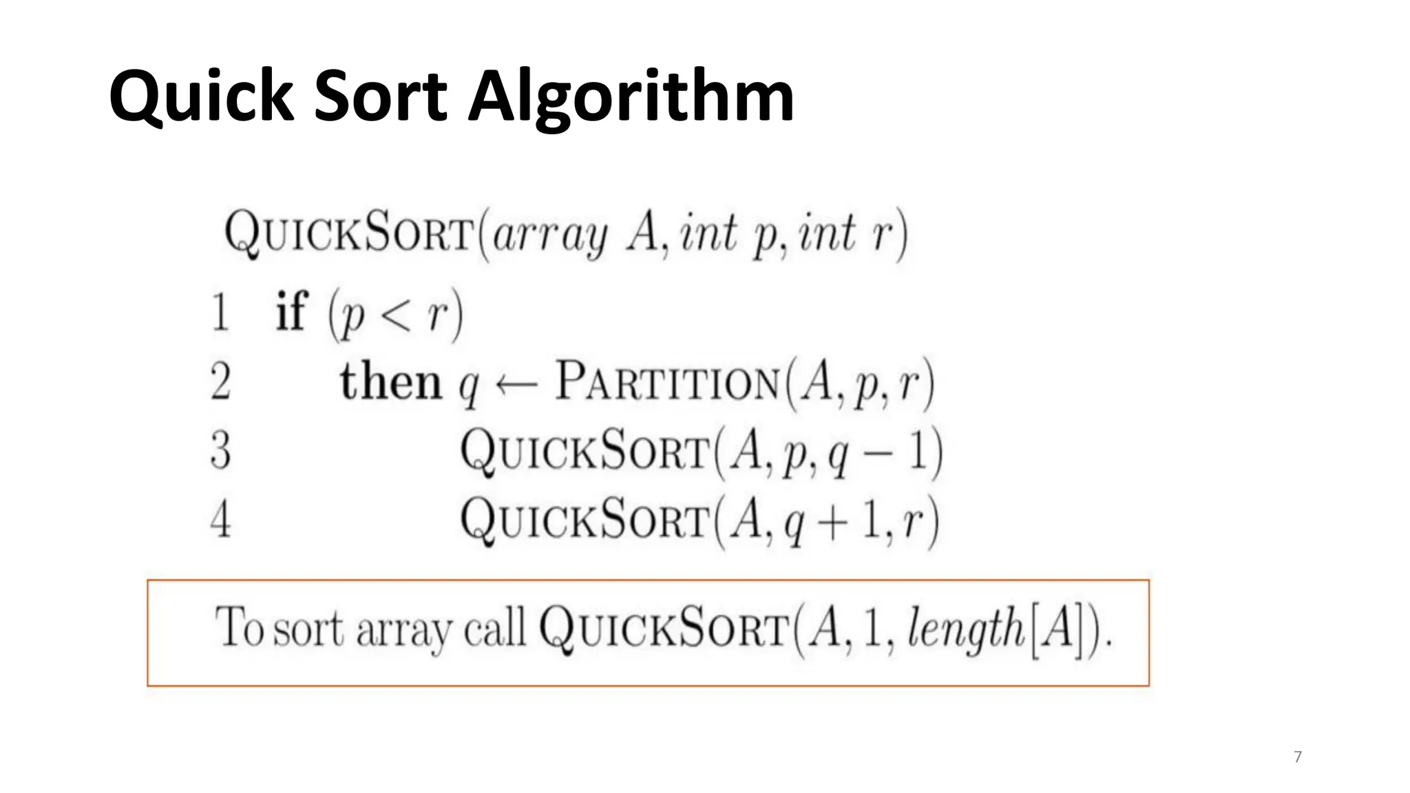 Quick Sort Algorithm
7
 