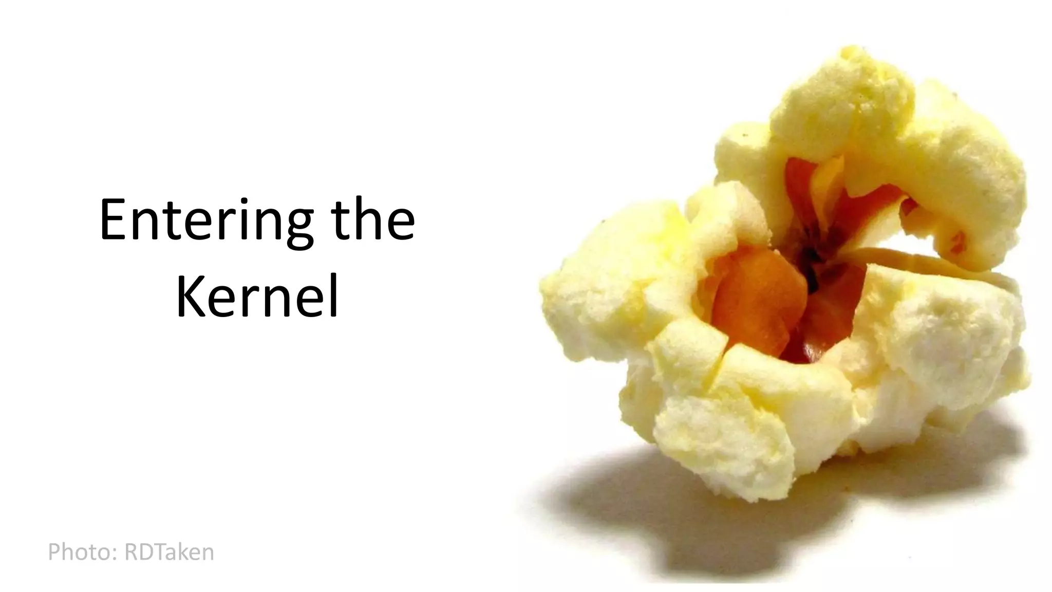 Entering the Kernel 24 Photo: RDTaken 