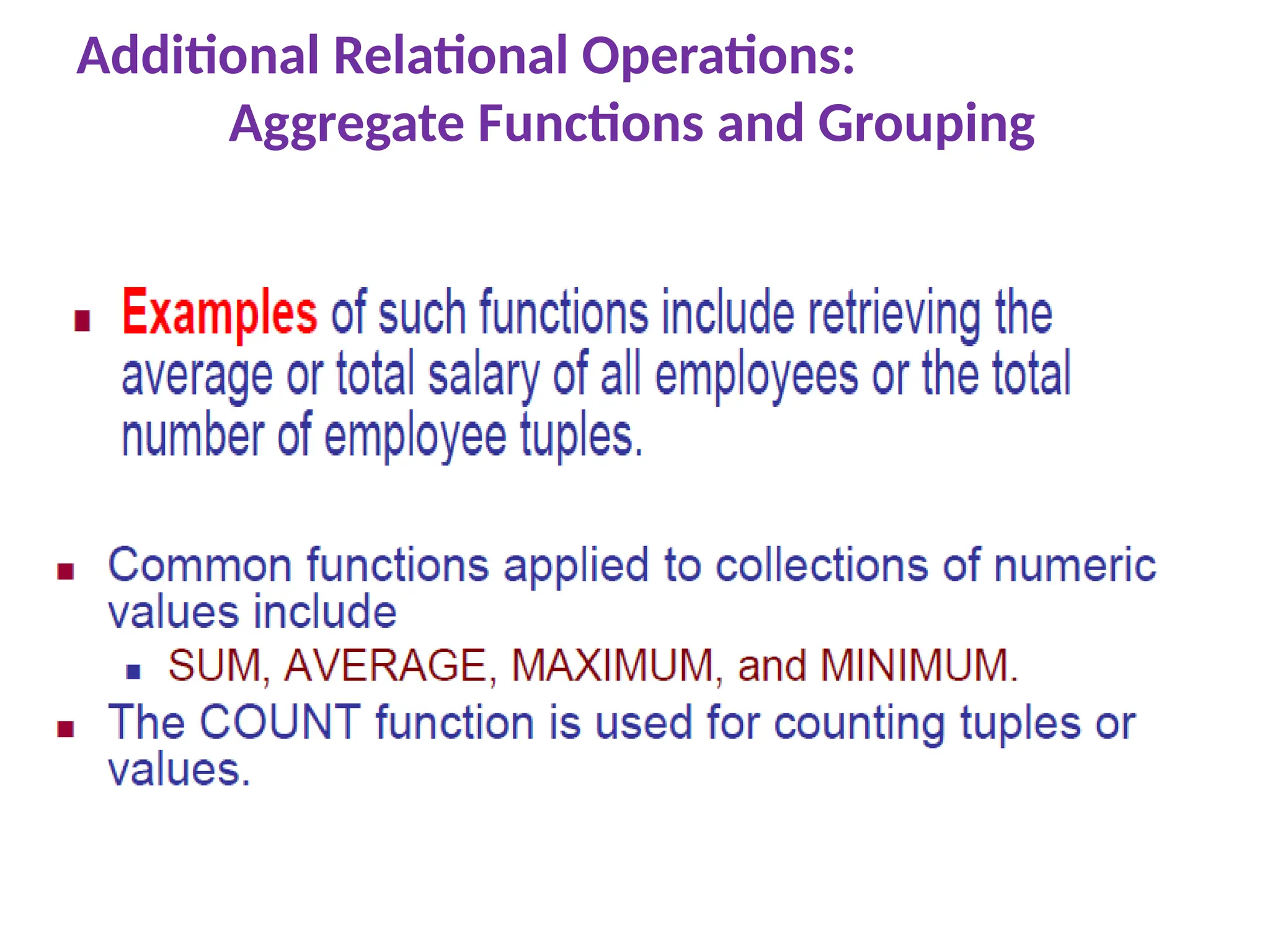 Additional Relational Operations:
Aggregate Functions and Grouping
 
