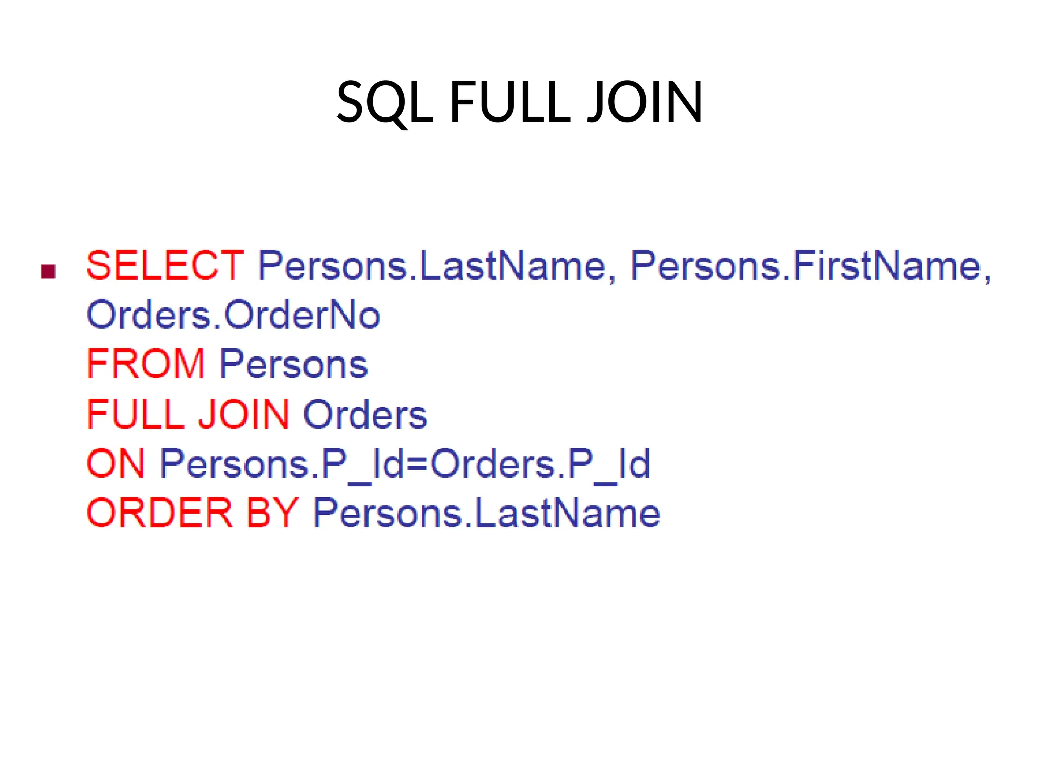SQL FULL JOIN
 