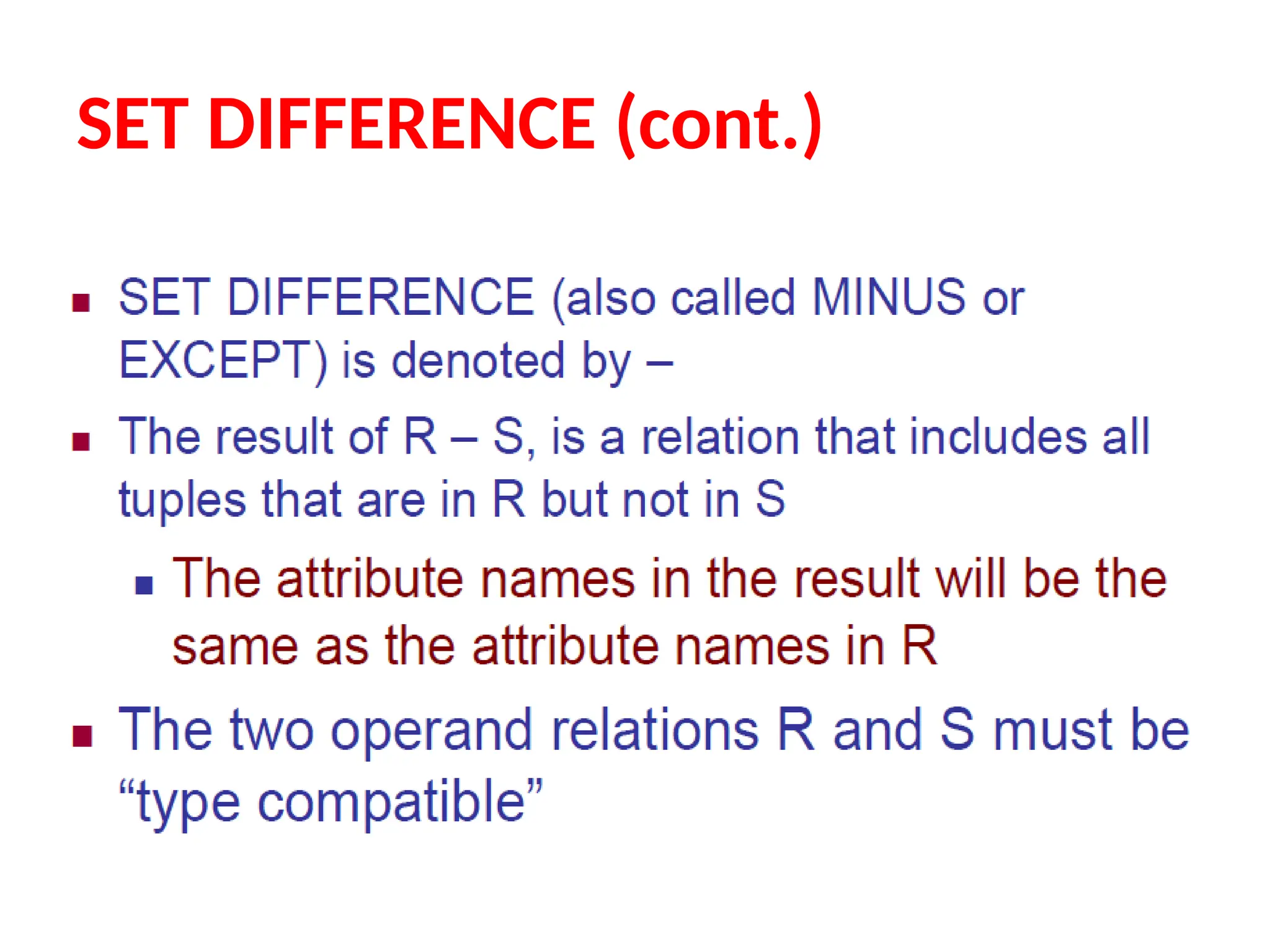 SET DIFFERENCE (cont.)
 