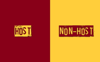 HOST   NON-hOST
 