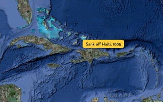 Sank oﬀ Haiti, 1885
 