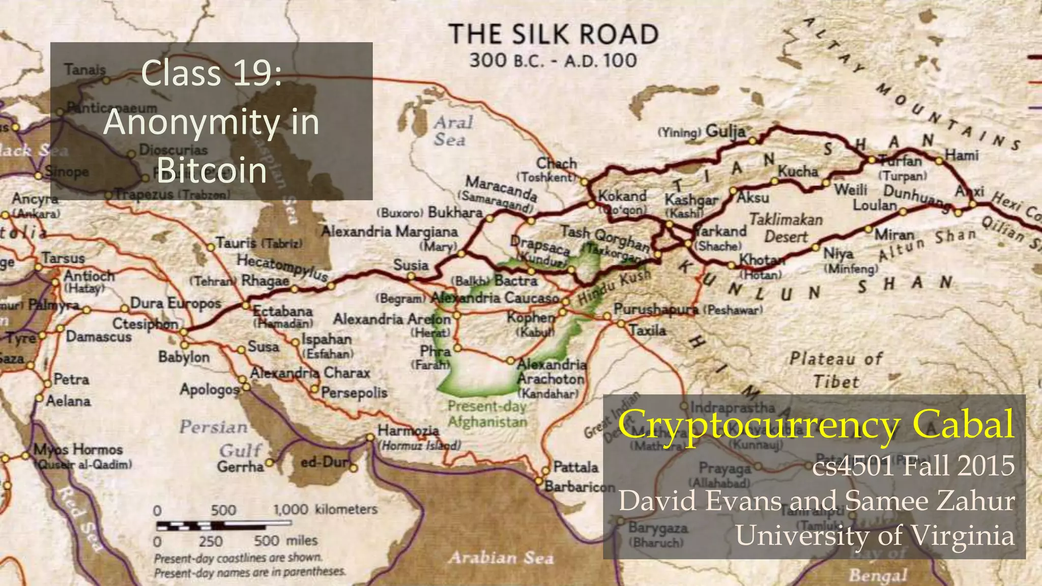 Class 19:
Anonymity in
Bitcoin
Cryptocurrency Cabal
cs4501 Fall 2015
David Evans and Samee Zahur
University of Virginia
 