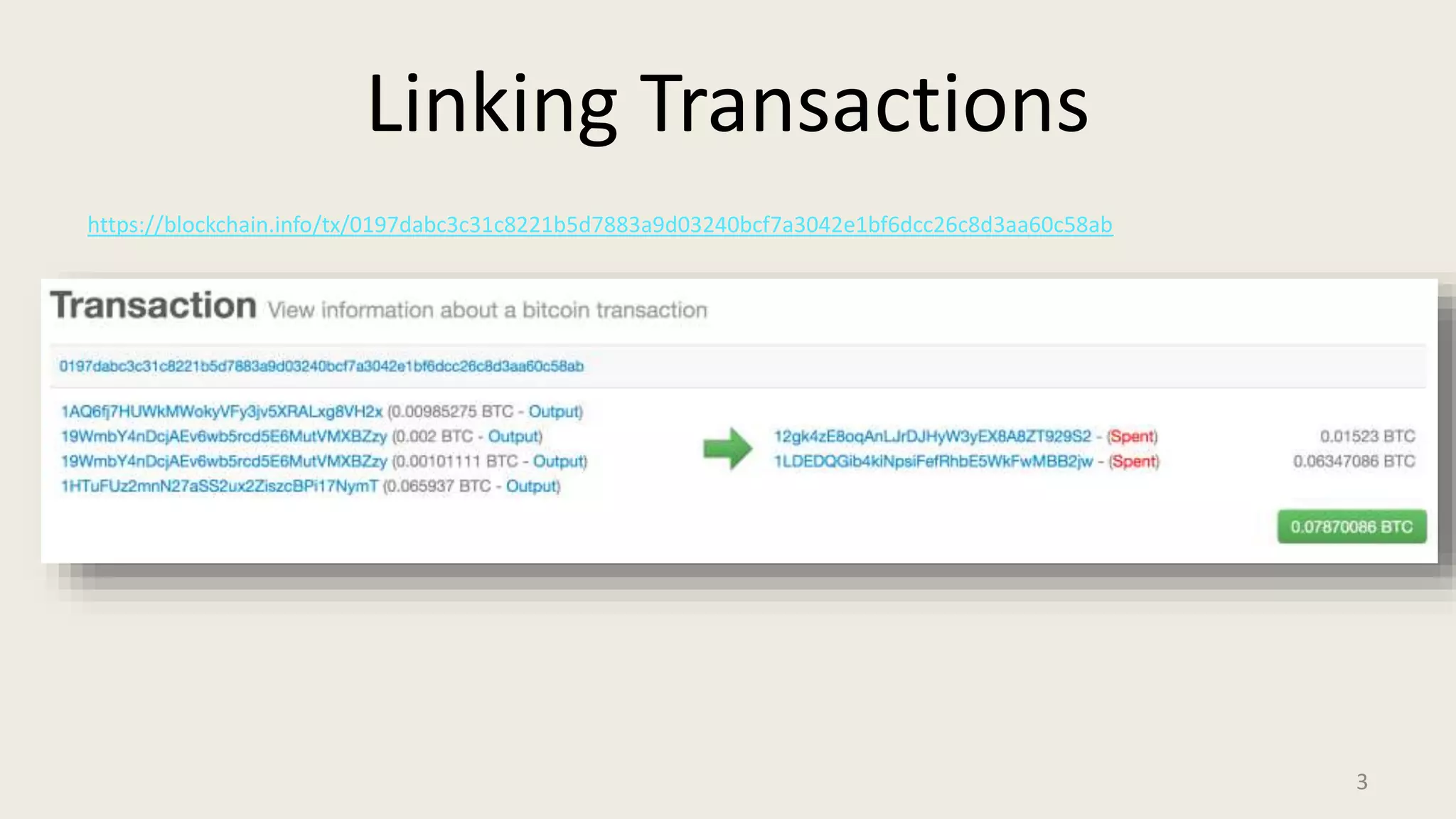 Linking Transactions
3
https://blockchain.info/tx/0197dabc3c31c8221b5d7883a9d03240bcf7a3042e1bf6dcc26c8d3aa60c58ab
 