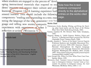 +
Note how the in-text
citations correspond
directly to the alphabetical
entries on the works cited
page.
 