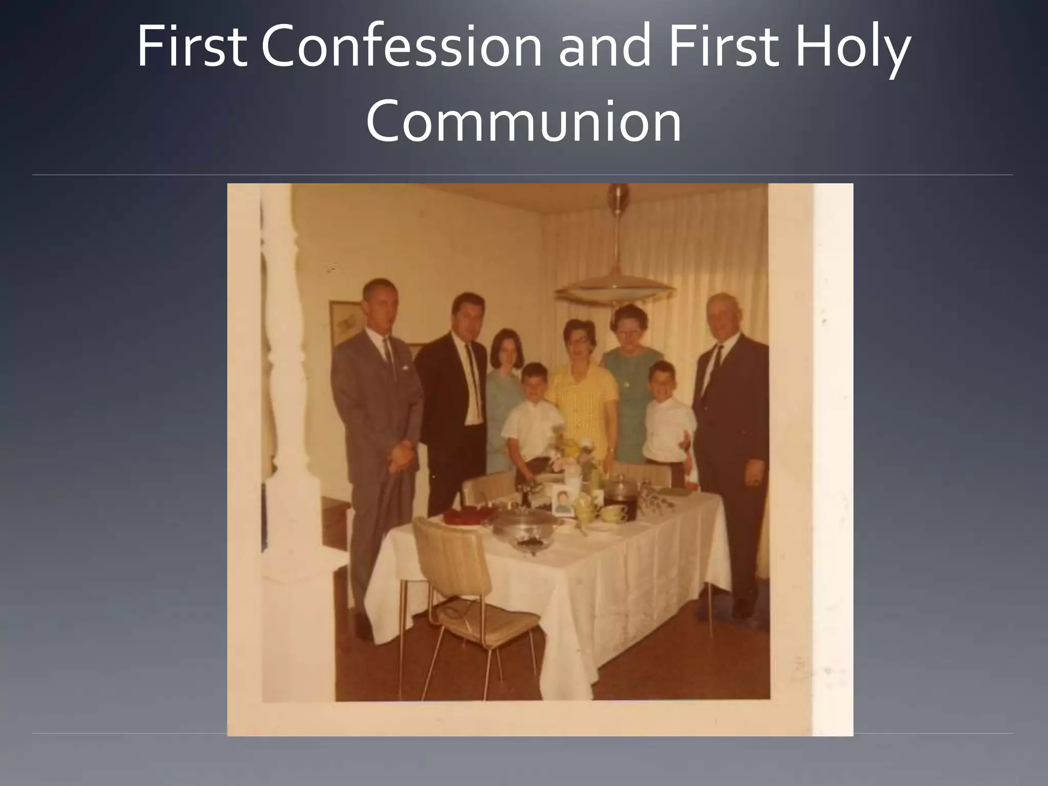 First Confession and First Holy
Communion
 