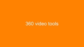 360 video tools
 