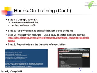 31Security Camp 2011
Hands-On Training (Cont.)
31
 