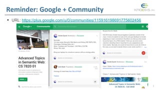 Reminder: Google + Community
• URL: https://plus.google.com/u/0/communities/115916198691775602456
2
 