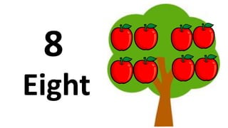 Eight
8
 