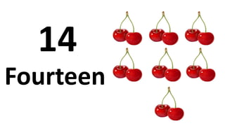 Fourteen
14
 